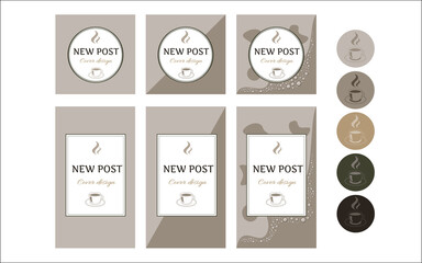 Design backgrounds for social media posts, stories and icons with a cup of coffee. Brown, beige and chocolate colors. Vector illustration.