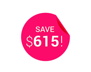 Save $615 us dollars sticker