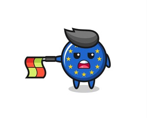 europe flag badge character as line judge hold the flag straight horizontally