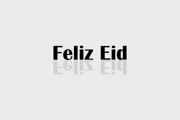 Eid Mubarak Spanish Text Translated. Eid Mubarak Spanish character. 