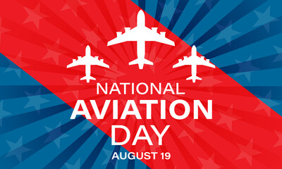 Obraz na płótnie Canvas National Aviation Day. Celebrated in United States in August 19. Concept design for poster, greeting card, banner,background.