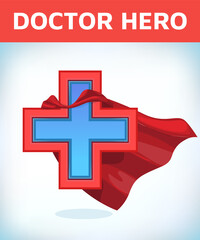 Equilateral cross in hero cape. Doctor super cloak. Pharmacy sign. Medicine concept.