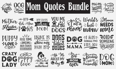 Fototapeta premium Funny mom quotes bundle, mom lover, mom quotes svg bundle, mom quotes cut files bundle