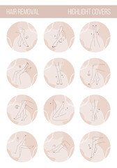 Hair removal. Set of highlight covers for social media. Vector Illustration of elegant female legs in a trendy lineart style. Beauty logo for epilation studio or spa salon.