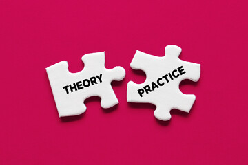 Theory and practice relationship or connection concept. Two puzzle pieces with the words theory and practice are connecting. - obrazy, fototapety, plakaty