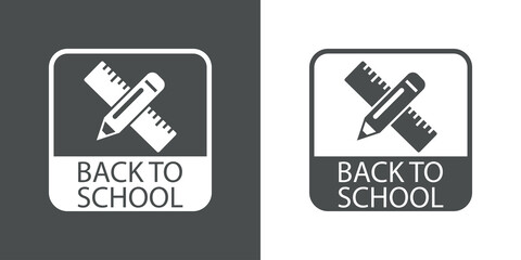 Icono con texto Back to School con silueta de regla y lápiz en cuadrado en fondo gris y fondo blanco