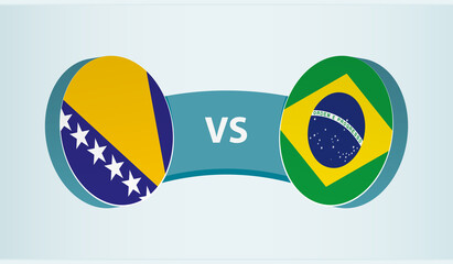 Bosnia and Herzegovina versus Brazil, team sports competition concept.