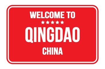 WELCOME TO QINGDAO - CHINA, words written on red street sign stamp