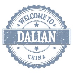 WELCOME TO DALIAN - CHINA, words written on gray stamp