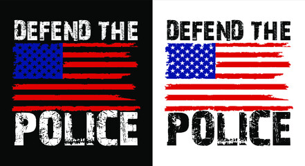 Defend The Police USA Flag T-Shirt Design Vector.