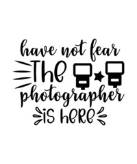 Photography SVG Bundle, Camera Cut File, Photographer Saying, Funny Shirt Quote, Hobby Design, Occupation, dxf eps png, Silhouette or Cricut