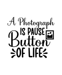 Photography SVG Bundle, Camera Cut File, Photographer Saying, Funny Shirt Quote, Hobby Design, Occupation, dxf eps png, Silhouette or Cricut