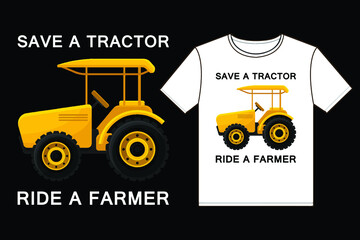 Save A Tractor Ride A Farmer. Design element for poster, t-shirt, print, card, advertising.