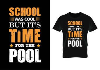 school was cool but it’s time for the pool t-shirt. teacher day t-shirt