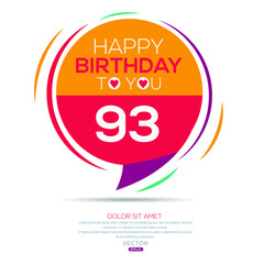 Creative Happy Birthday to you text (93 years) Colorful decorative banner design ,Vector illustration.