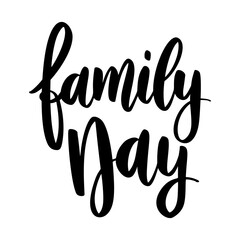 Family day. Lettering phrase on white background. Design element for greeting card, t shirt, poster. Vector illustration