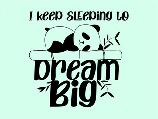 Dream big t shirt panda sleep bamboo