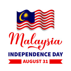 Malaysia Independence Day calligraphy hand lettering with Malaysian flag. National holiday celebrated on August 31. Vector template for typography poster, banner, greeting card, flyer