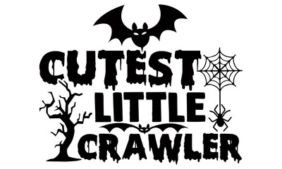 Cutest little crawler- Halloween t shirts design is perfect for projects, to be printed on t-shirts and any projects that need handwriting taste. Vector eps