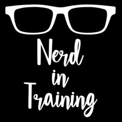nerd in trainning on black background inspirational quotes,lettering design
