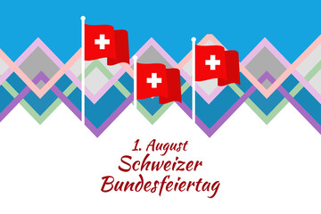 Translate: August 1, Swiss national day. Vector illustration. Suitable for greeting card, poster and banner.