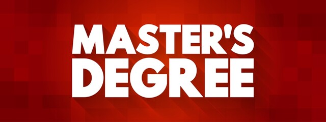 Master's Degree text quote, concept background