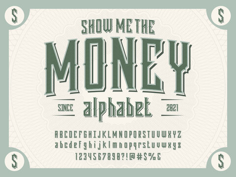 Money style alphabet design with decorative elements, uppercase, lowercase, numbers and symbols