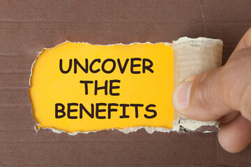 Uncover The Benefits Concept