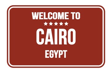 WELCOME TO CAIRO - EGYPT, words written on brown street sign stamp