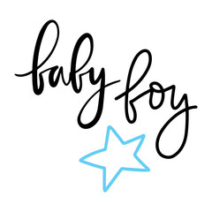 Hand written lettering quote - Baby Boy. Birth announcement phrase - 447065336