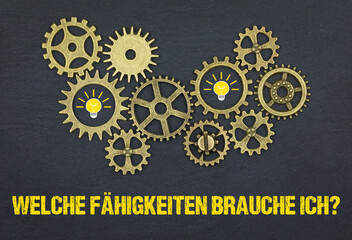 Welche Fähigkeiten brauche Ich?