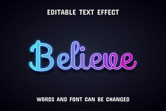 Believe text, neon text effect