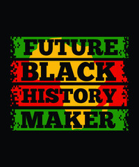 Future Black History maker t-shirt design