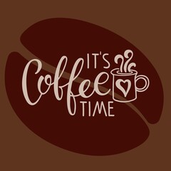 It is Coffee time text. Coffee mug with calligraphy lettering. Vector minimalist image. Logo for coffee company, cafe advertising. Template of banner or poster for coffee shop or restaurant.