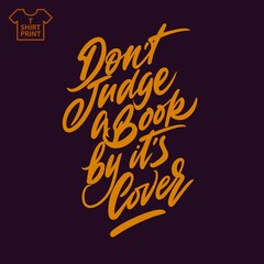 Fototapeta premium Lettering Do not judge a book by its cover on a dark background. Vector illustration