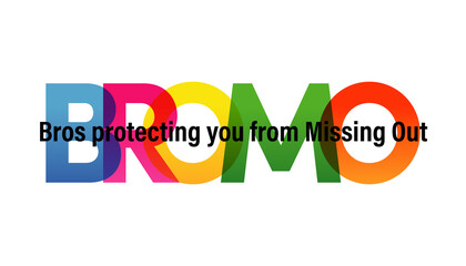 Fototapeta premium BROMO word vector illustration. Bros Protecting You From Missing Out. Colored rainbow text. Vector banner. Corporate concept. Gradient Text. Transparency Letters. Vector illustration