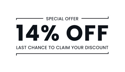 Sale special offer 14% off, last chance to claim your discount