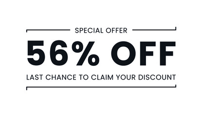 Sale special offer 56% off, last chance to claim your discount