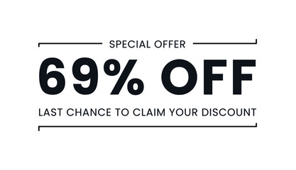 Sale special offer 69% off, last chance to claim your discount