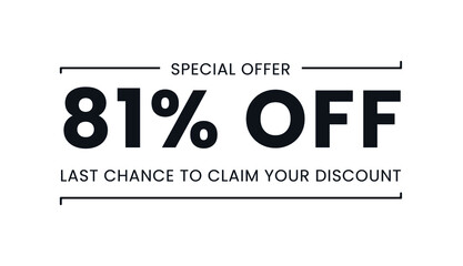 Sale special offer 81% off, last chance to claim your discount
