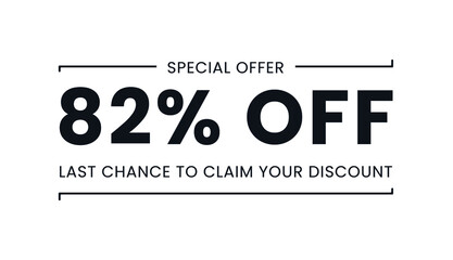 Sale special offer 82% off, last chance to claim your discount