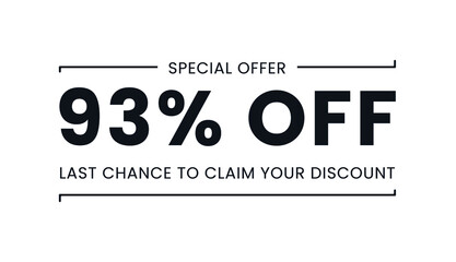 Sale special offer 93% off, last chance to claim your discount
