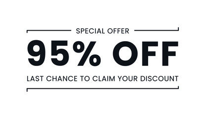 Sale special offer 95% off, last chance to claim your discount