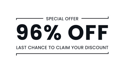 Sale special offer 96% off, last chance to claim your discount
