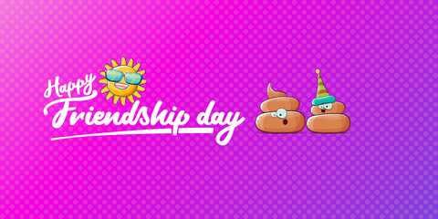 Happy friendship day horizontal banner or greeting card with vector funny cartoon poo friends characters isolated on abstract grey background. Best friends concept