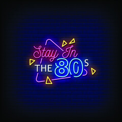 Stay in 80s Neon Signboard On Brick Wall