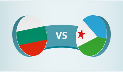 Bulgaria versus Djibouti, team sports competition concept.