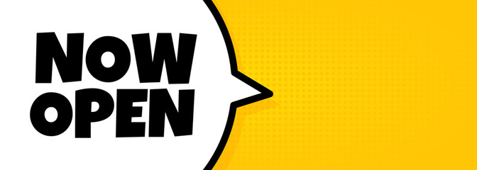 Now open. Speech bubble banner with Now open text. Loudspeaker. For business, marketing and advertising. Vector on isolated background. EPS 10