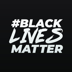 Black Lives matter modern creative minimalist banner, sign, design concept, social media post with white text on a black background 