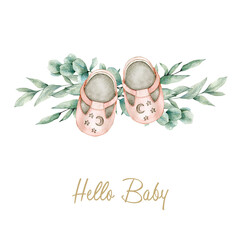 Watercolor illustration card hello baby with eucalyptus bouquet and pink shoes. Isolated on white background. Hand drawn clipart. Perfect for card, postcard, tags, invitation, printing, wrapping.